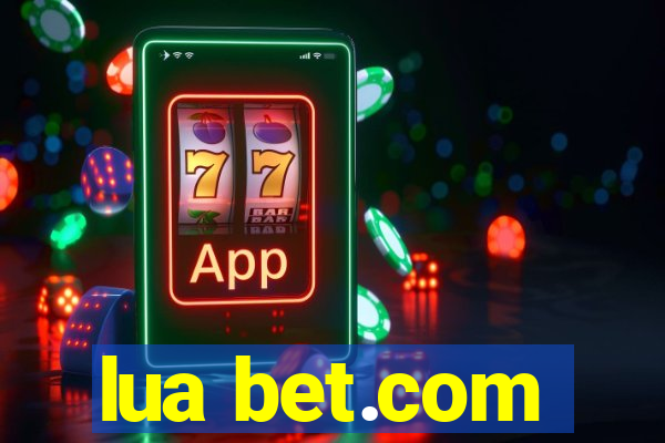 lua bet.com